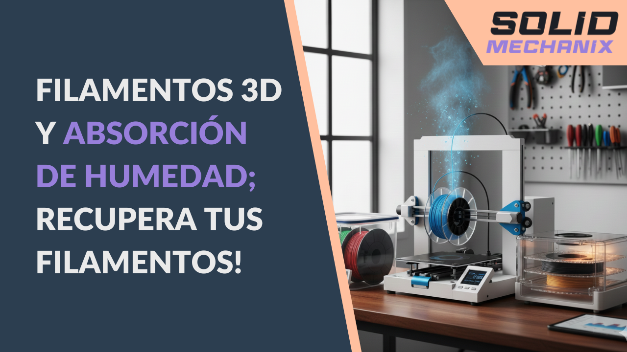 Humedad en filamentos 3d.